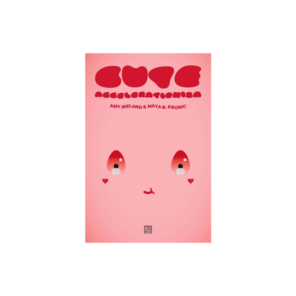 Urbanomic Media Ltd Cute Accelerationism (häftad, eng)