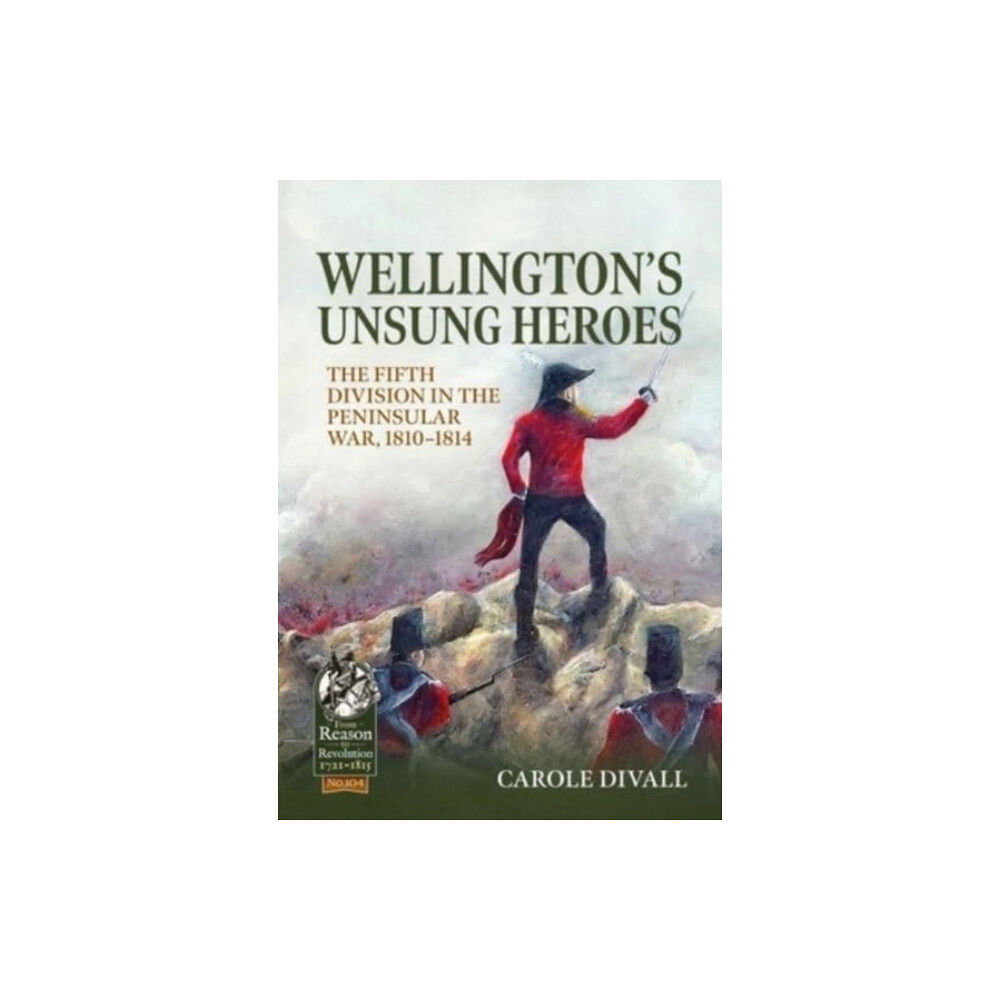 Helion & Company Wellington's Unsung Heroes (häftad, eng)