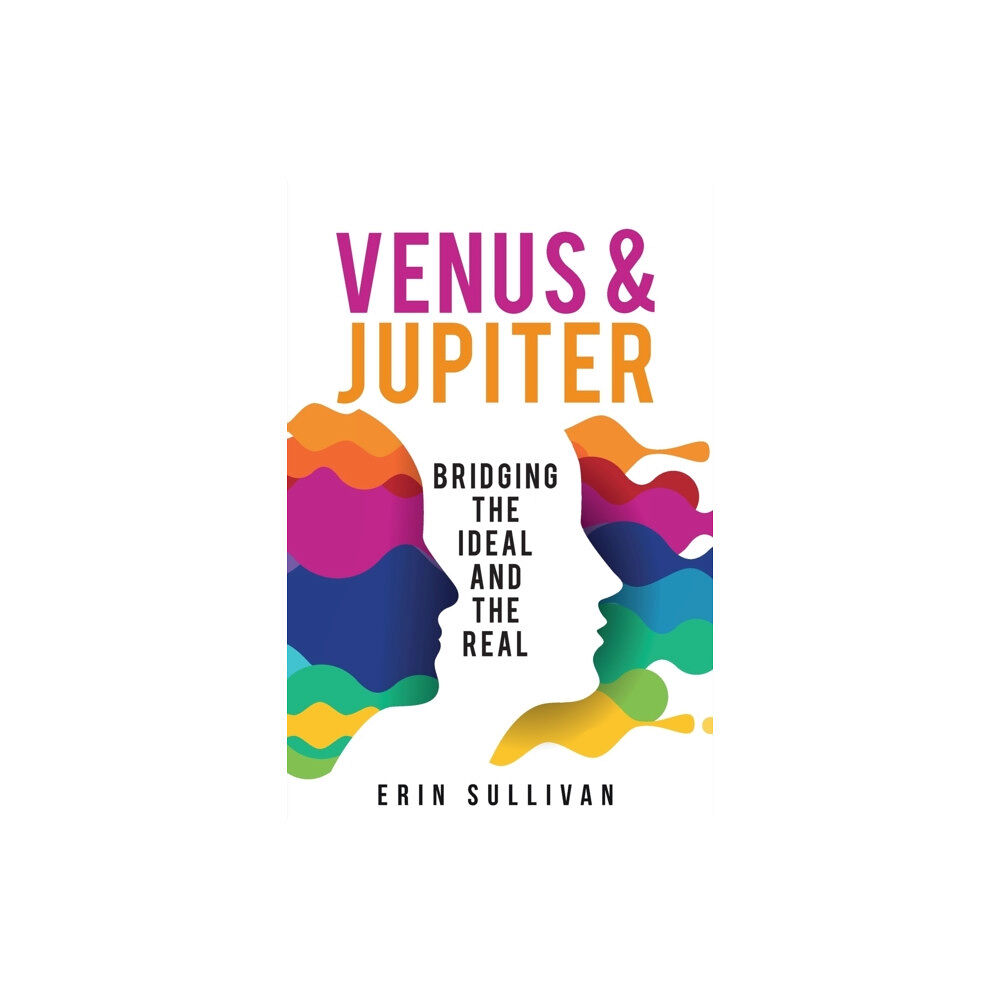 Wessex Astrologer Ltd Venus and Jupiter: Bridging the Ideal and the Real (häftad, eng)