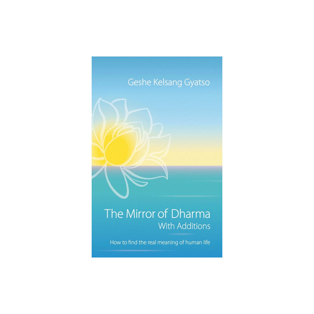 Tharpa Publications The Mirror of Dharma with Additions (häftad, eng)