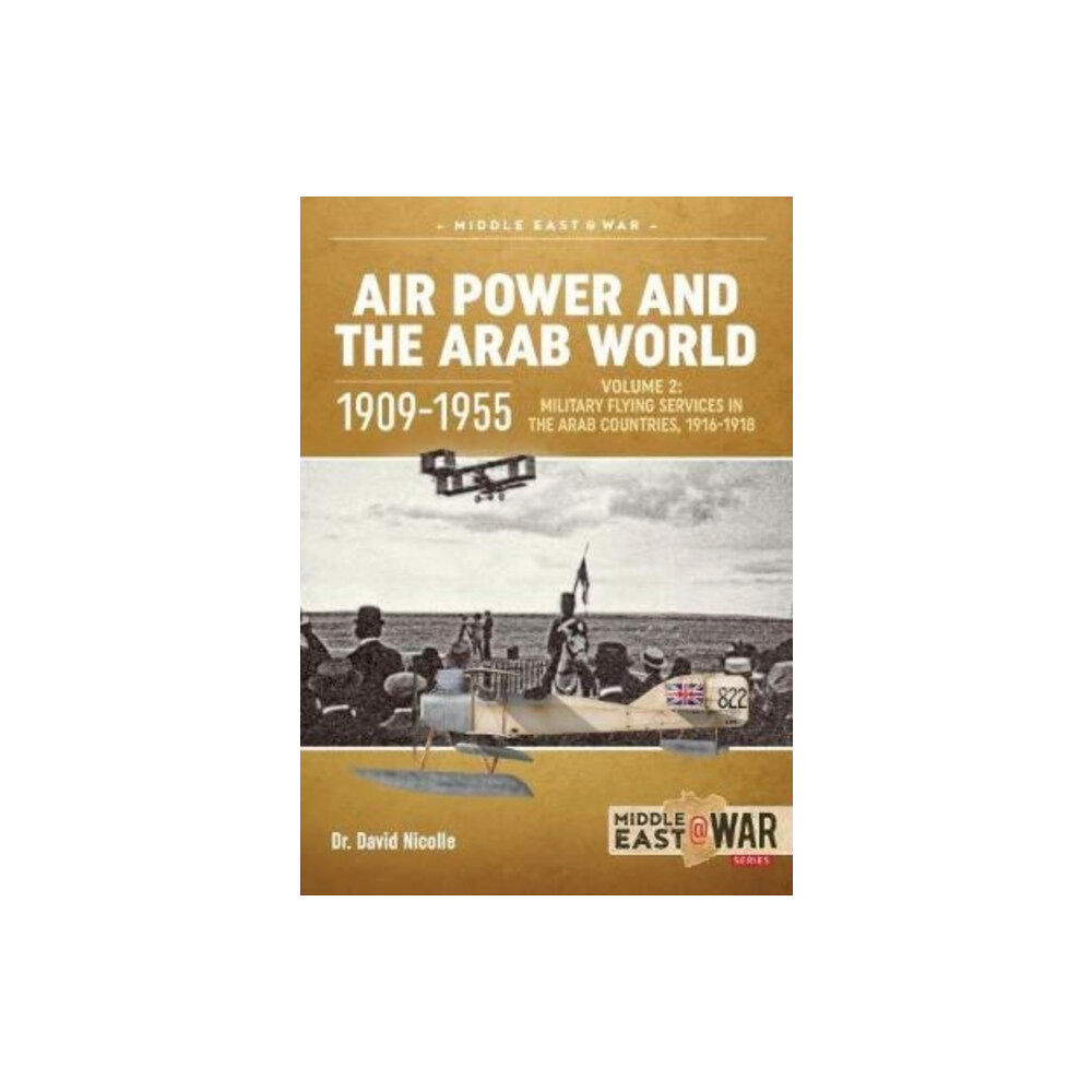 Helion & Company Air Power and the Arab World 1909-1955 (häftad, eng)