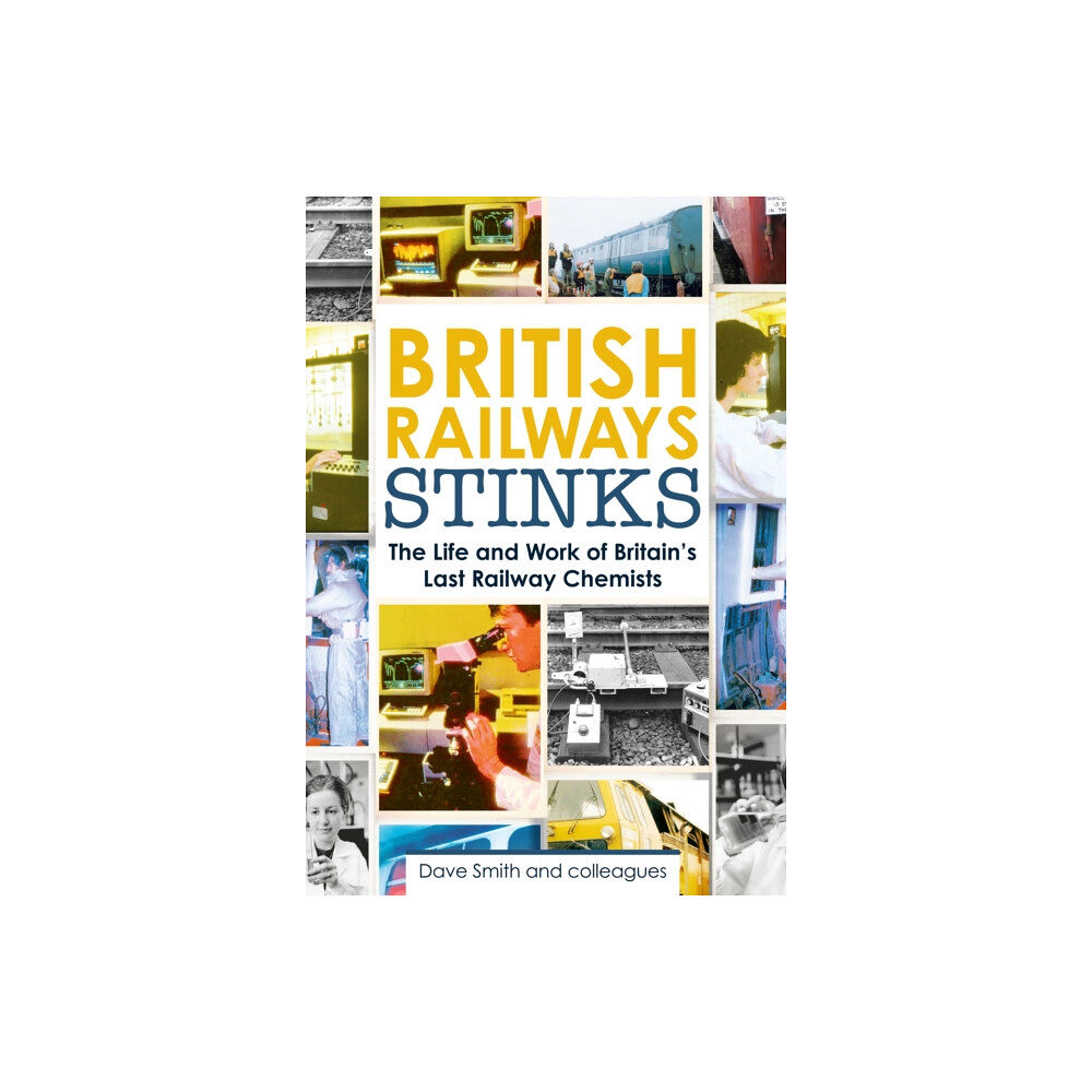 Mortons Media Group British Railway Stinks (inbunden, eng)