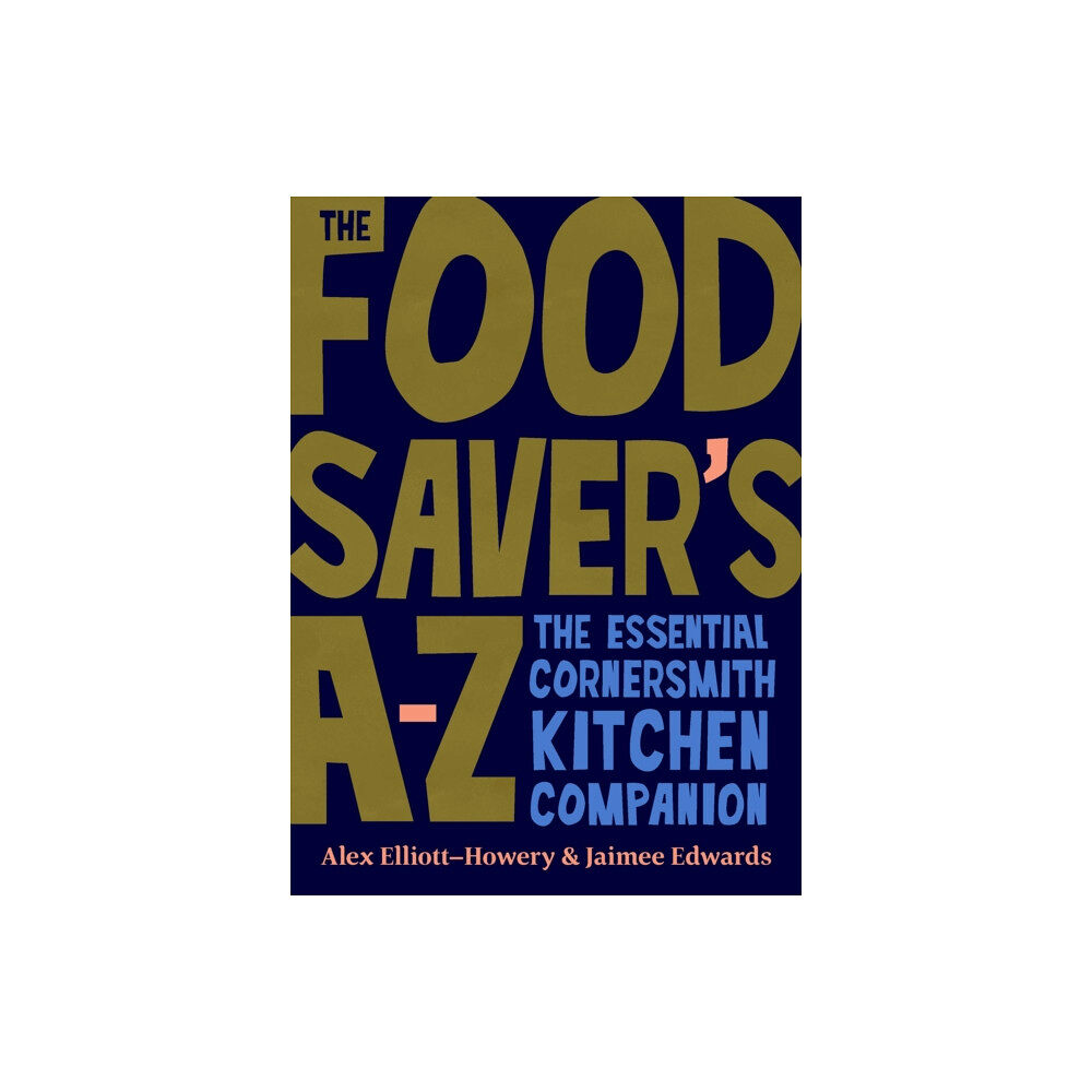 Murdoch Books The Food Saver's A-Z (inbunden, eng)