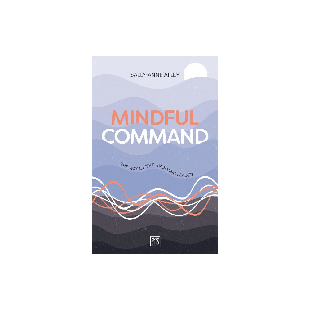 LID Publishing Mindful Command (häftad, eng)