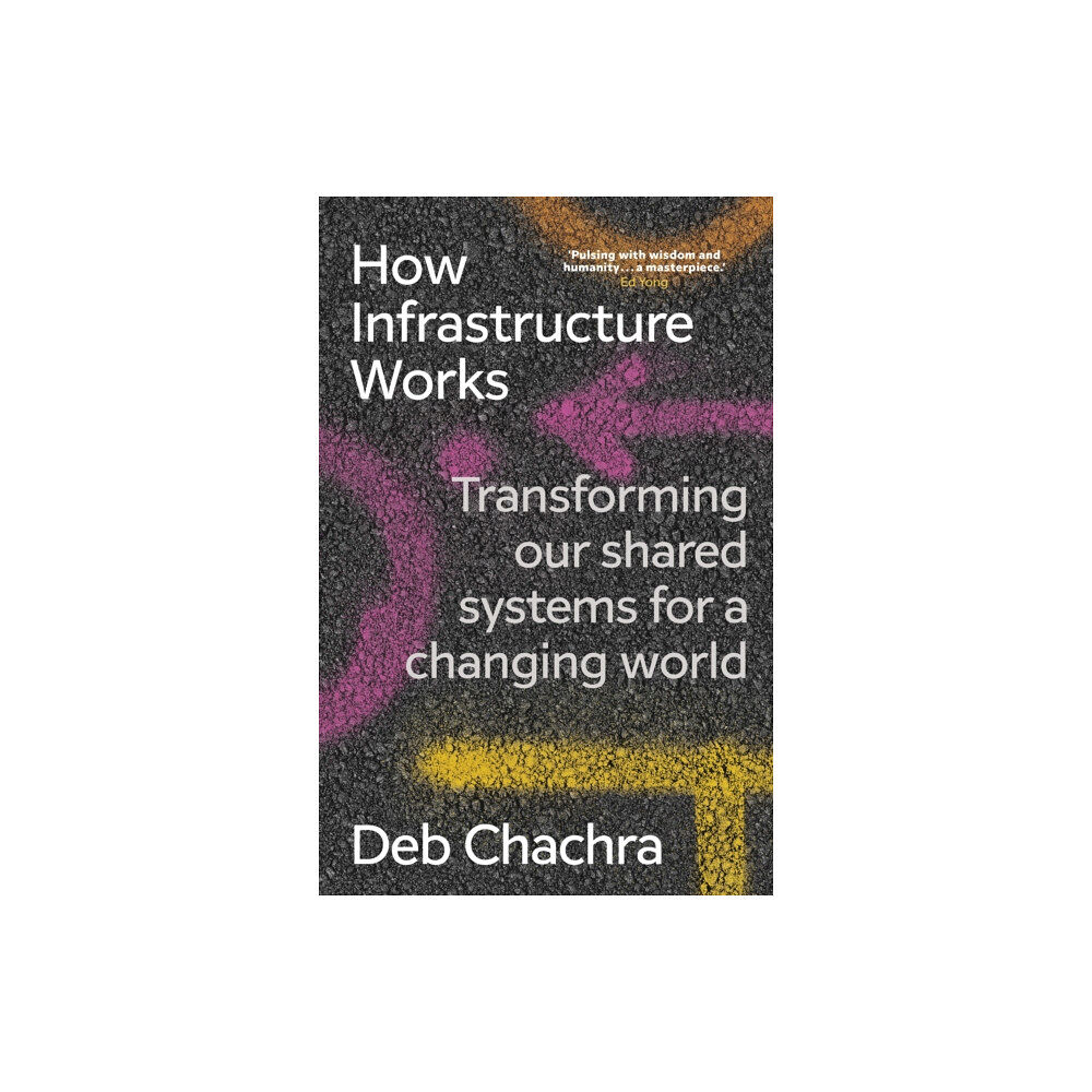 Transworld publishers ltd How Infrastructure Works (inbunden, eng)