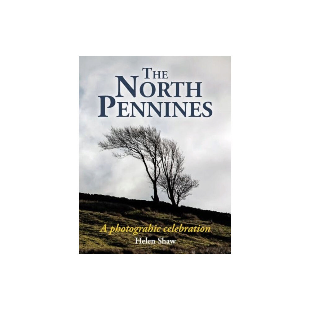 Merlin Unwin Books The North Pennines (inbunden, eng)