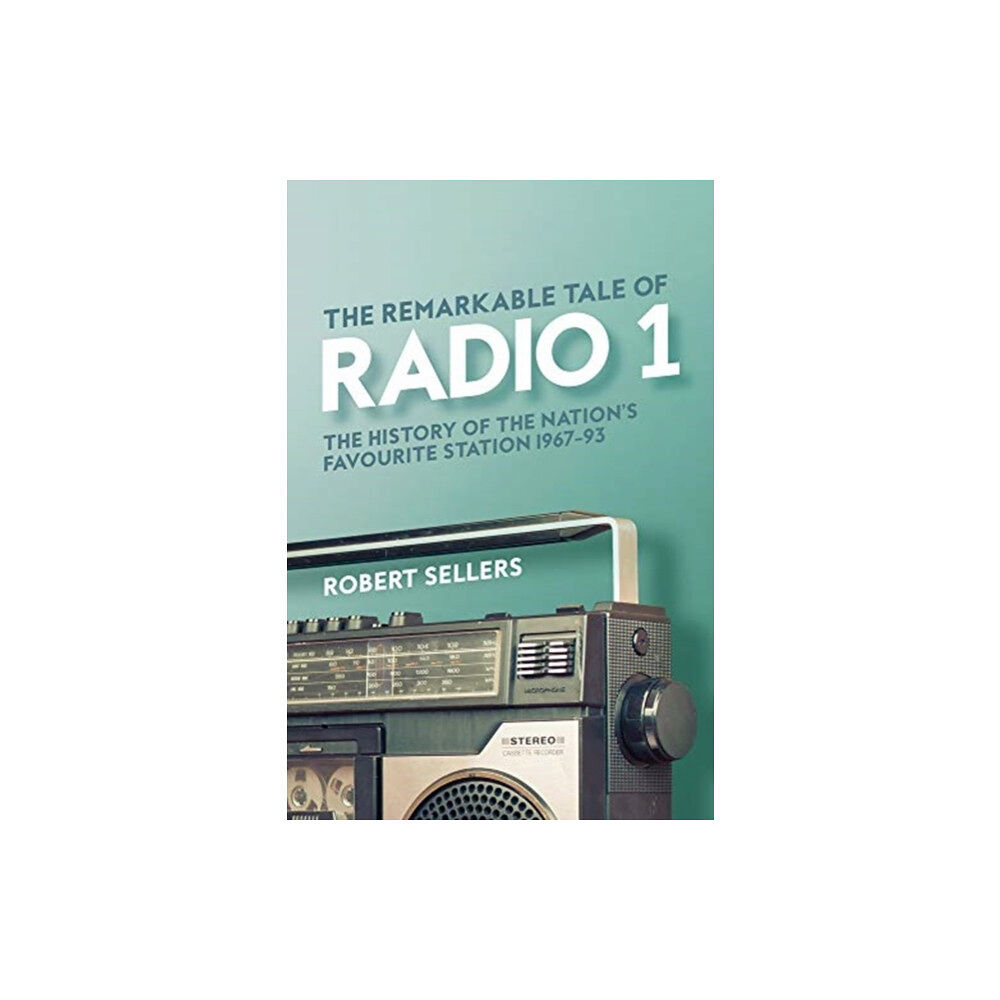 OMNIBUS PRESS The Remarkable Tale of Radio 1 (inbunden, eng)