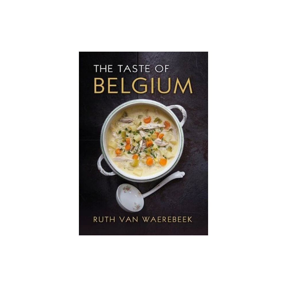 Grub Street Publishing The Taste of Belgium (inbunden, eng)