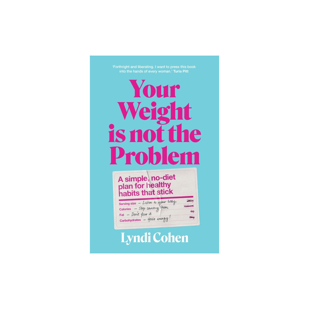 Murdoch Books Your Weight Is Not the Problem (häftad, eng)