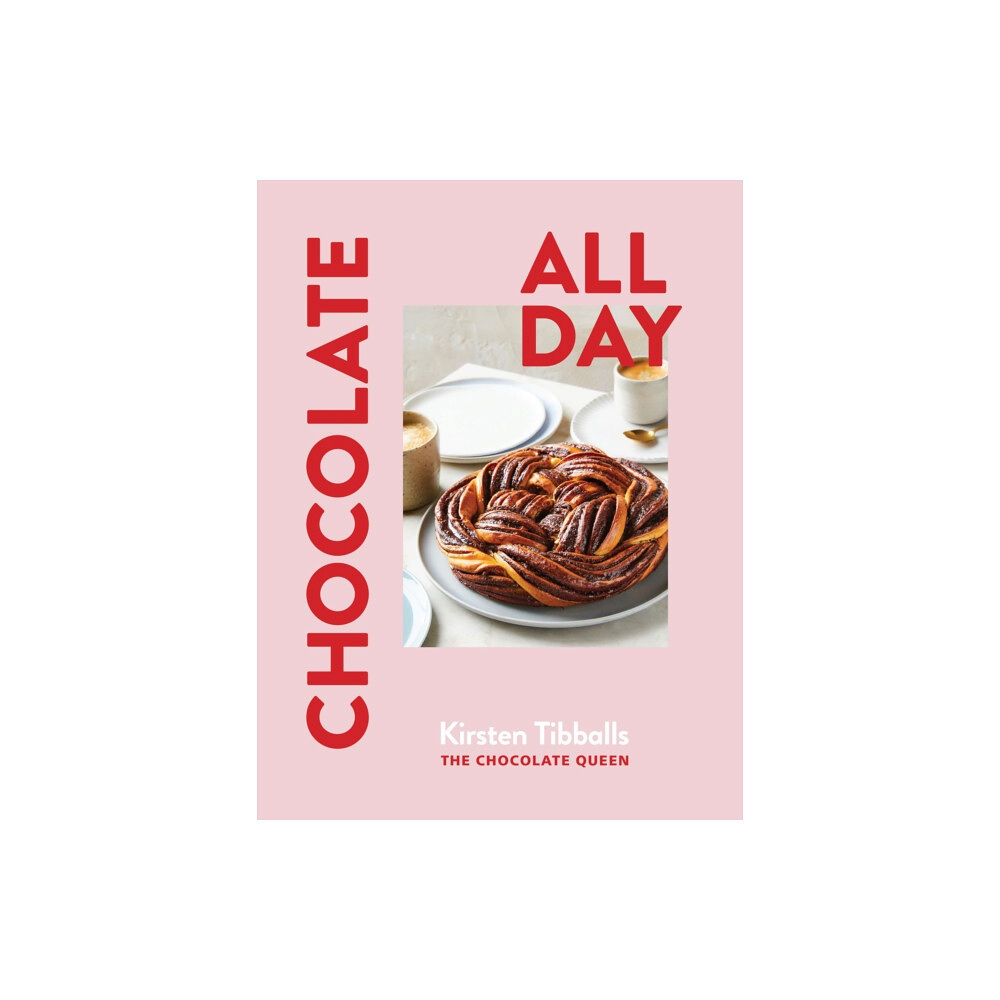 Murdoch Books Chocolate All Day (inbunden, eng)