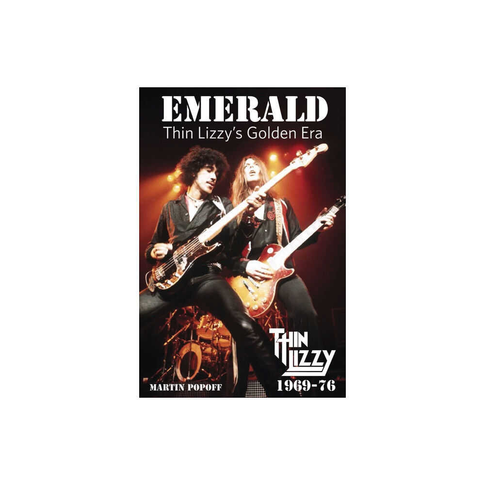 Wymer Publishing Emerald: Thin Lizzy's Golden Era (häftad, eng)