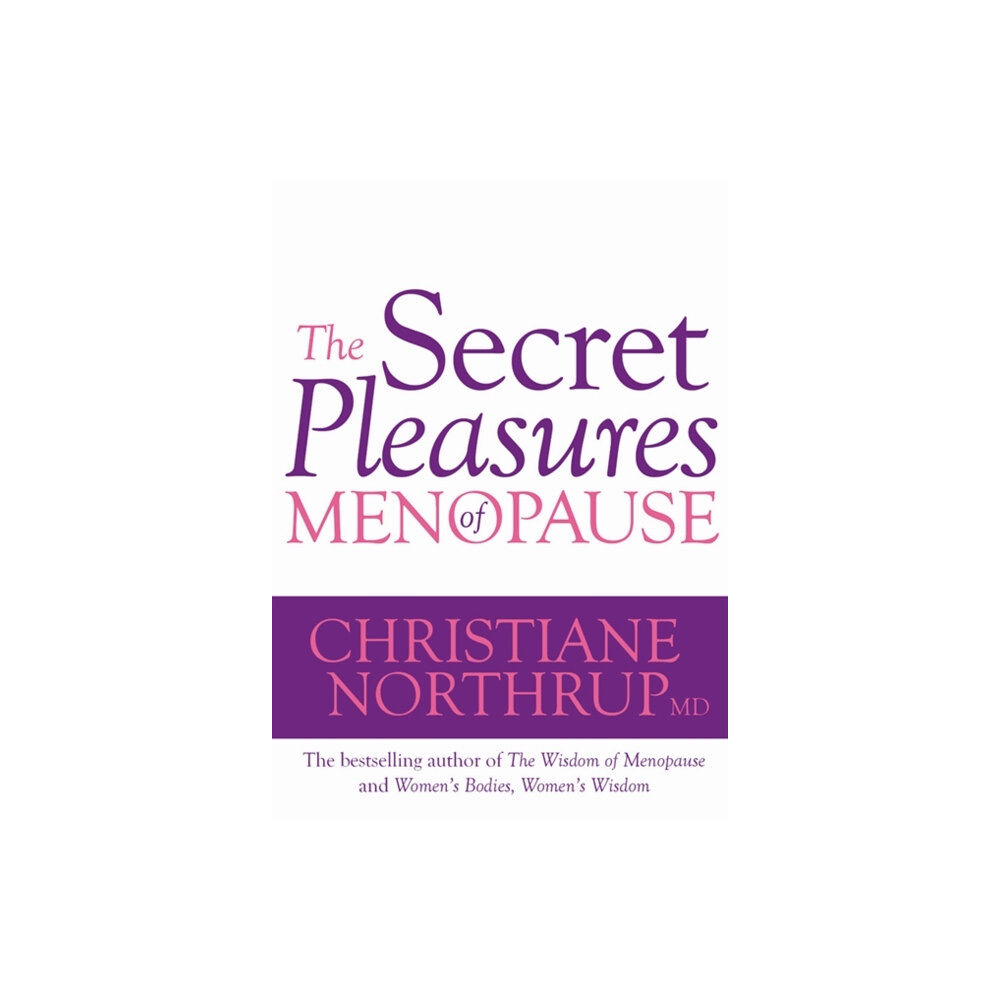 Hay House UK Ltd The Secret Pleasures of Menopause (häftad, eng)