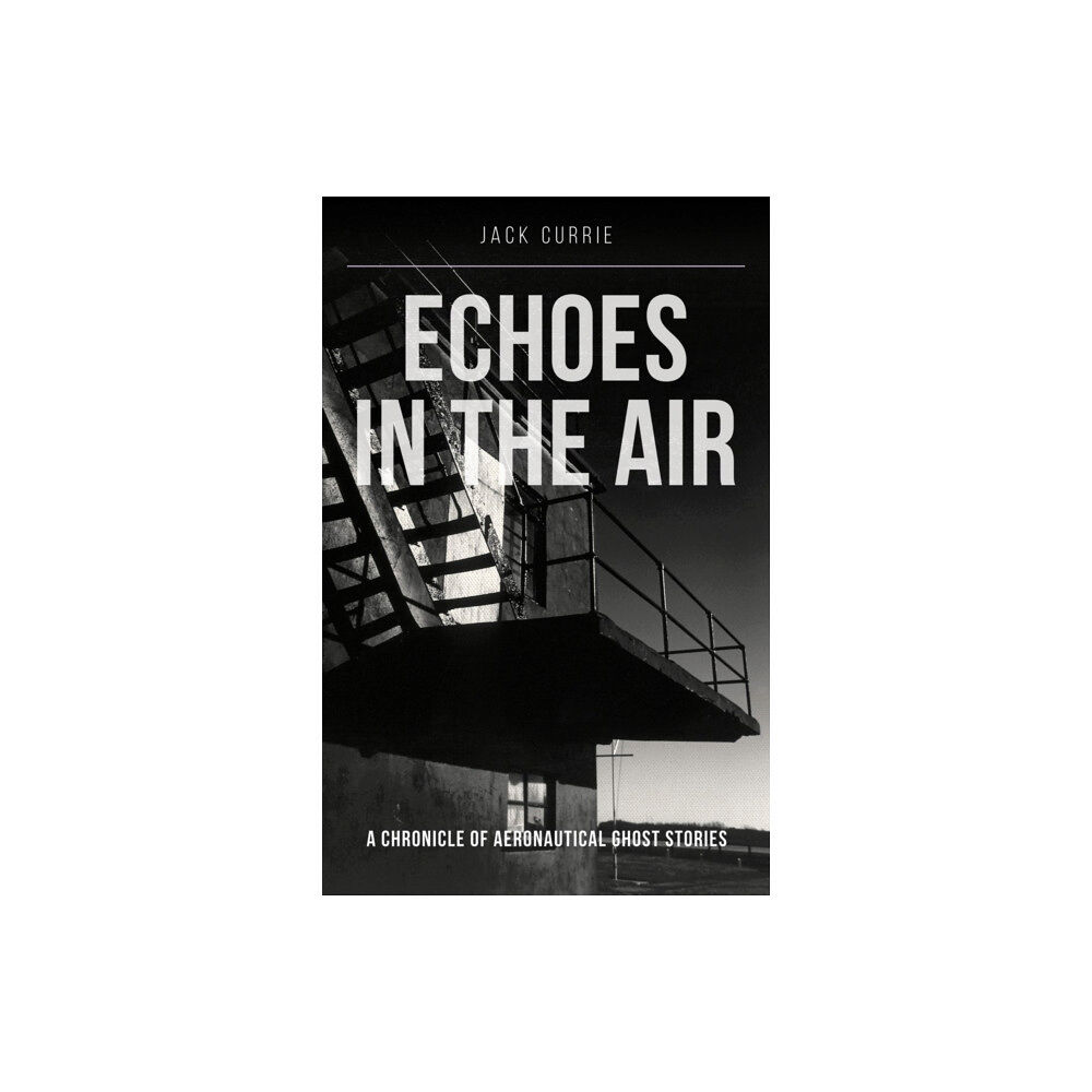 Crecy Publishing Echoes in the Air (häftad, eng)