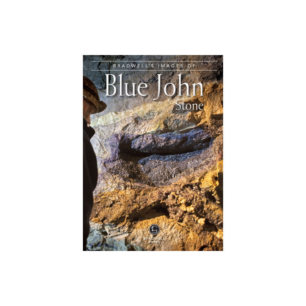 Bradwell Books Bradwell's Images of Blue John Stone (häftad, eng)