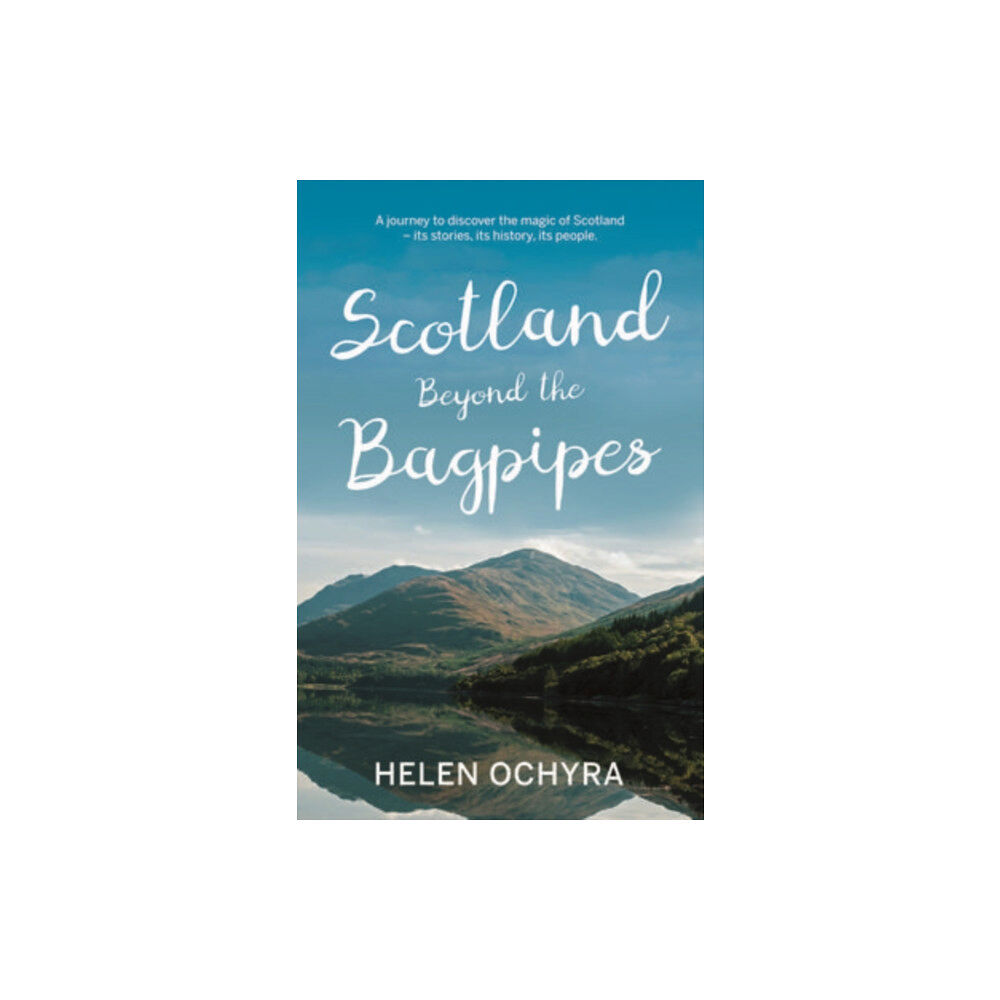 The Book Guild Ltd Scotland Beyond the Bagpipes (häftad, eng)