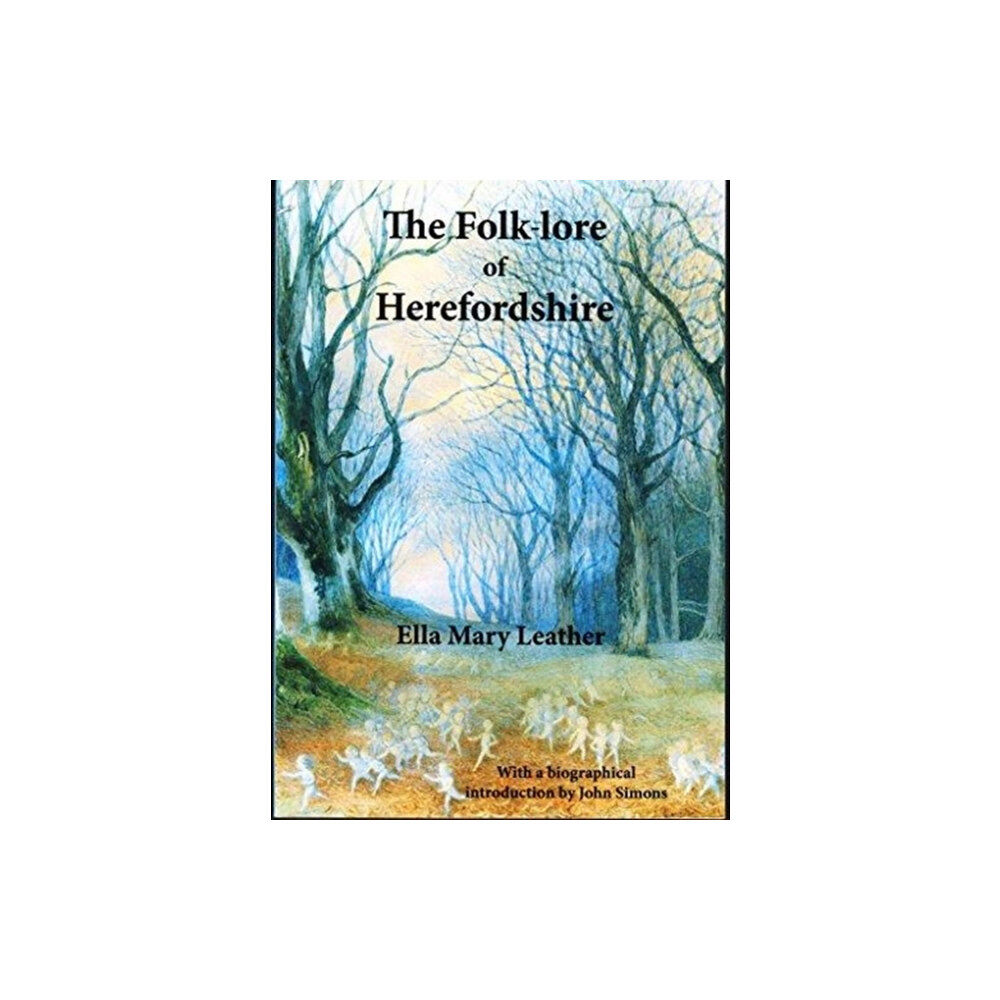 Fircone Books Ltd The Folk-lore of Herefordshire (häftad, eng)