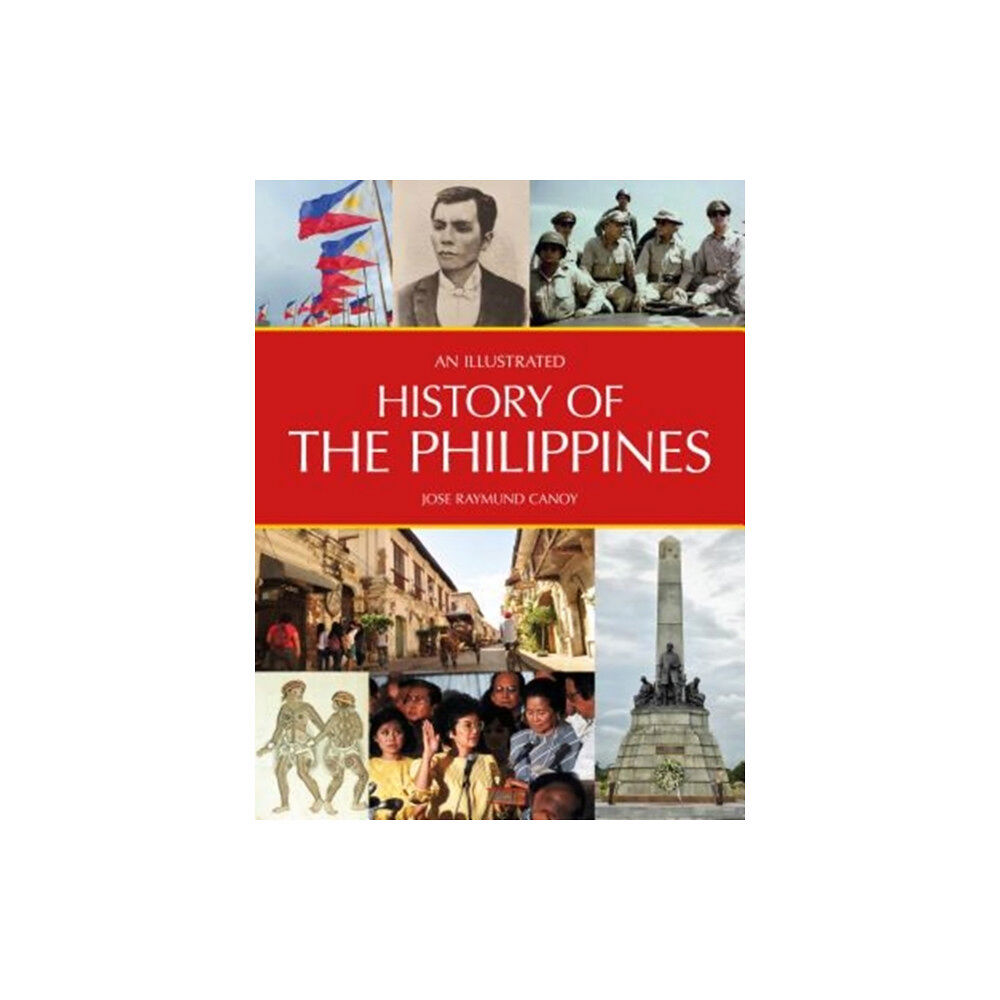 John Beaufoy Publishing Ltd An Illustrated History of the Philippines (häftad, eng)