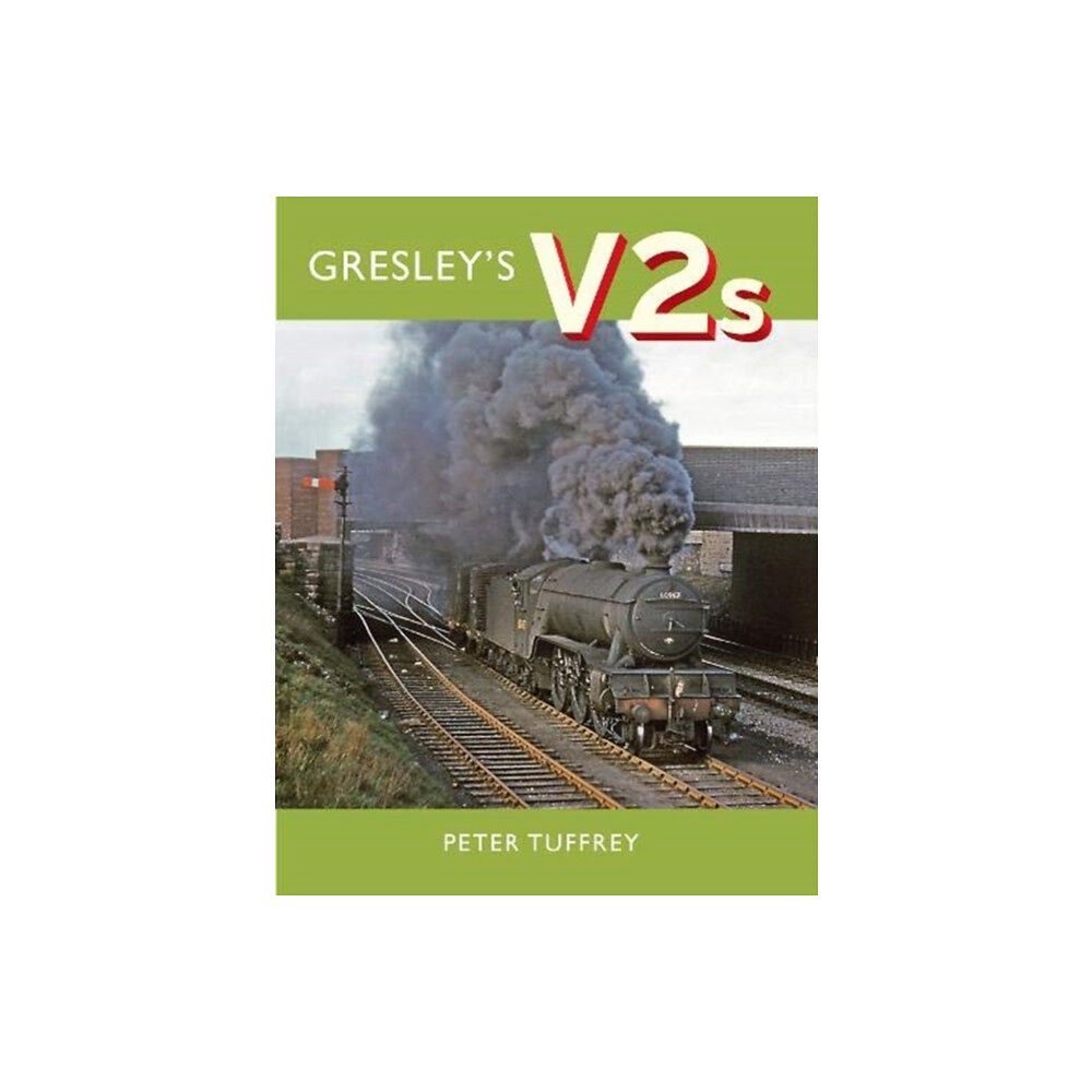 Great Northern Books Ltd Gresley's V2s (inbunden, eng)