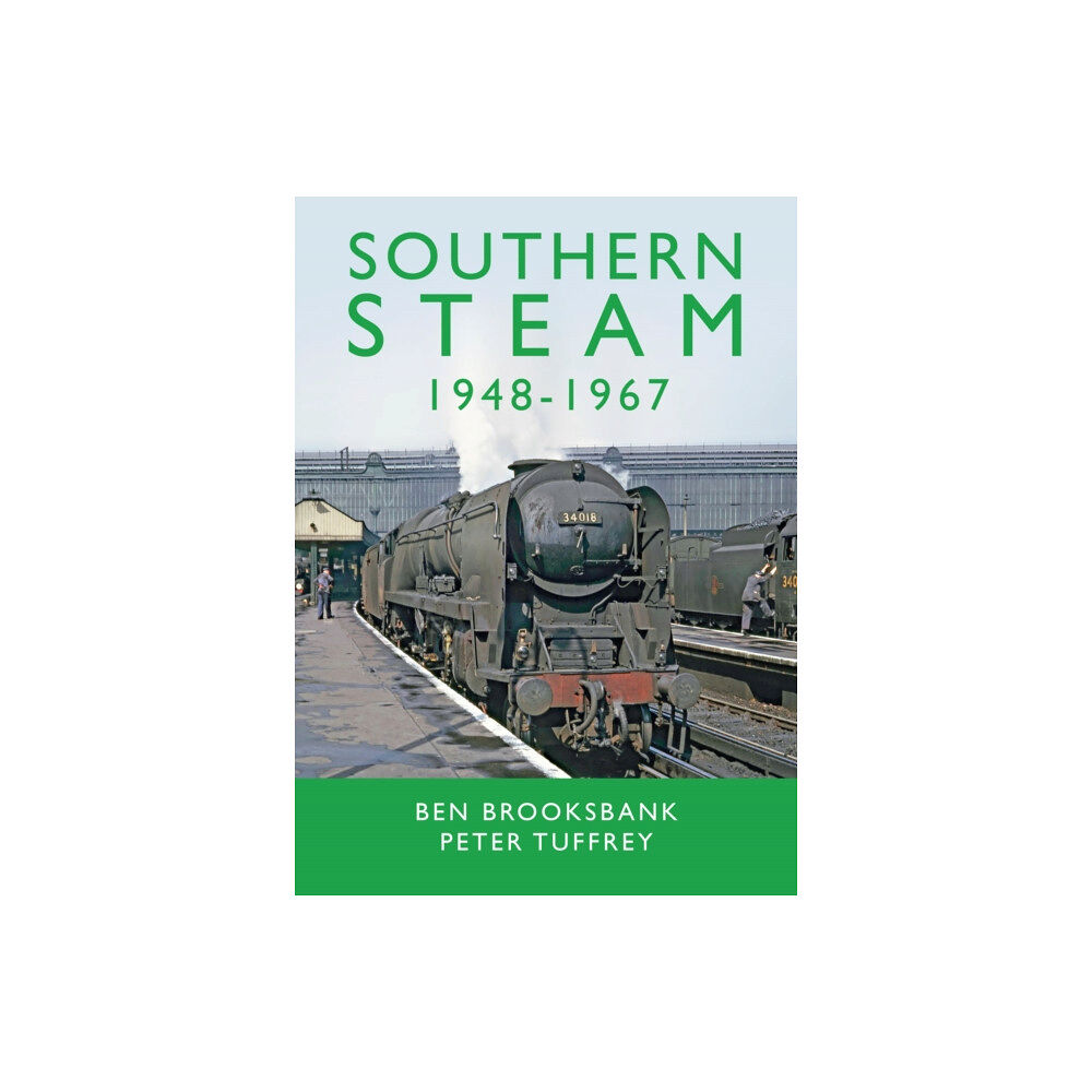 Great Northern Books Ltd Southern Steam 1948-1967 (inbunden, eng)