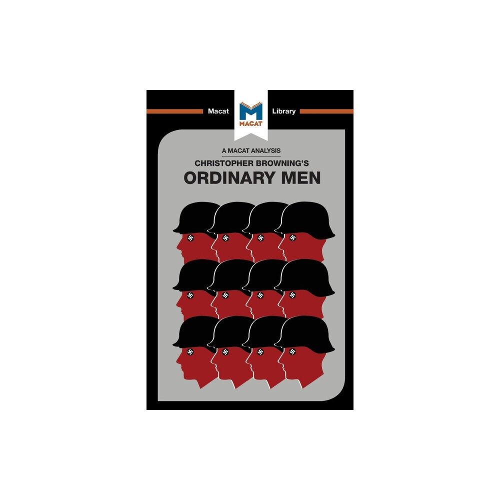 Macat International Limited An Analysis of Christopher R. Browning's Ordinary Men (häftad, eng)