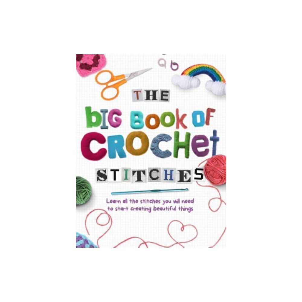 Danann Media Publishing Limited The Big Book of Crochet Stitches (häftad, eng)