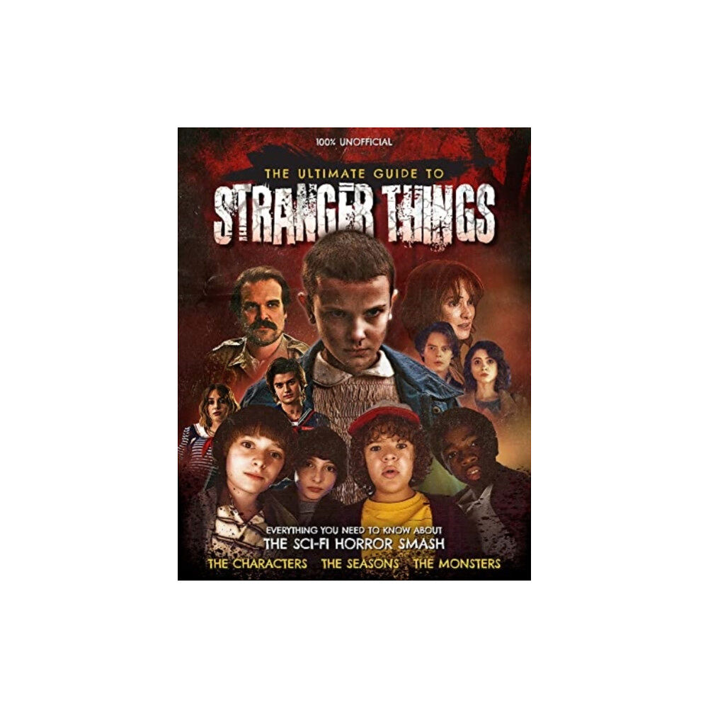 Danann Media Publishing Limited The Ultimate Guide to Stranger Things (inbunden, eng)