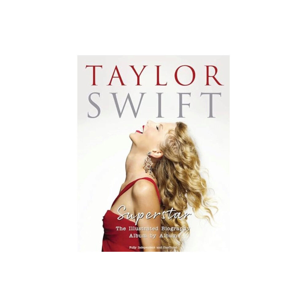 Danann Media Publishing Limited Taylor Swift - Superstar (inbunden, eng)