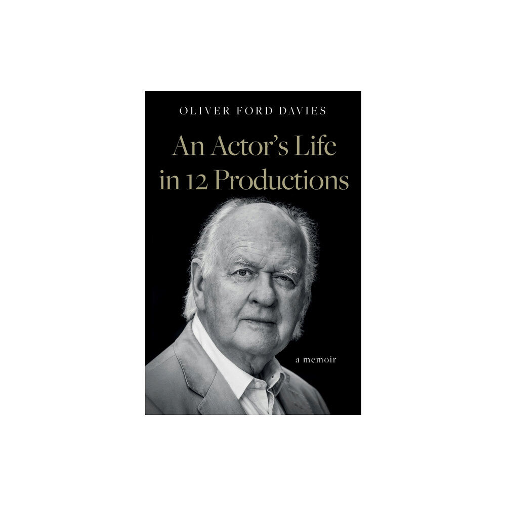 The Book Guild Ltd An Actor's Life in 12 Productions (häftad, eng)