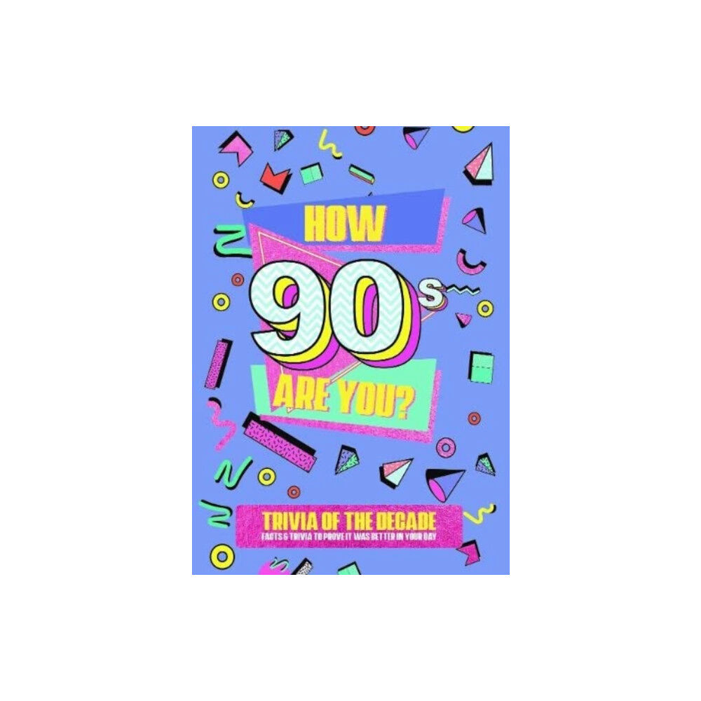 Books By Boxer How 90's Are You? Better In My Day Trivia Book (häftad, eng)