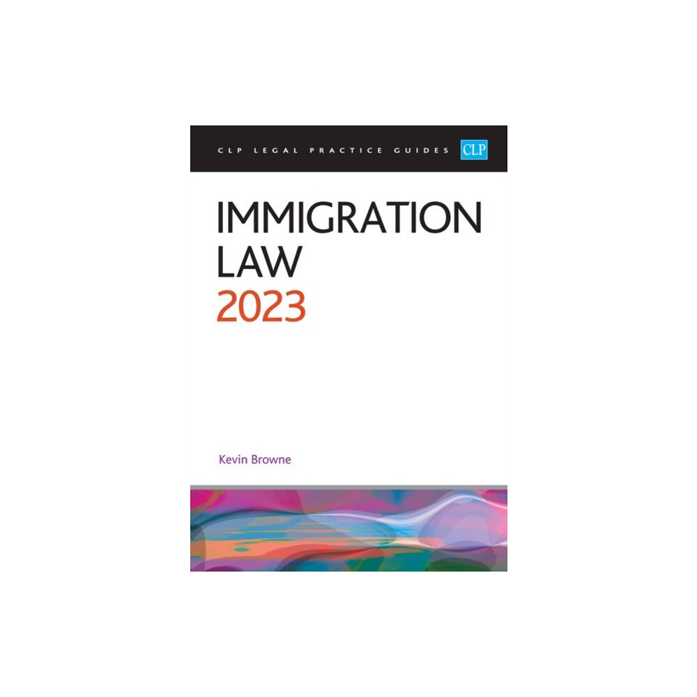 The University of Law Publishing Limited Immigration Law 2023 (häftad, eng)