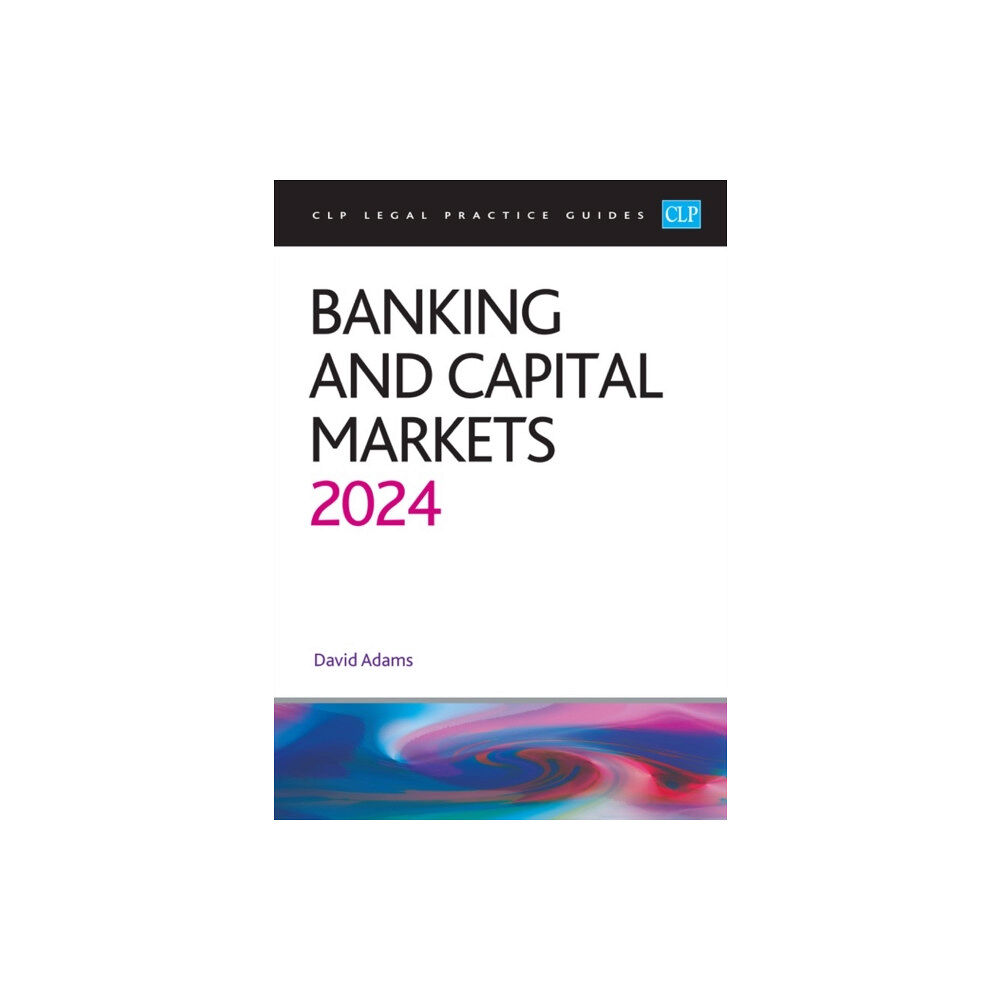 The University of Law Publishing Limited Banking and Capital Markets 2024 (häftad, eng)