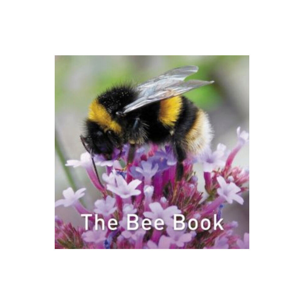 Graffeg Limited Nature Book Series, The: The Bee Book (inbunden, eng)