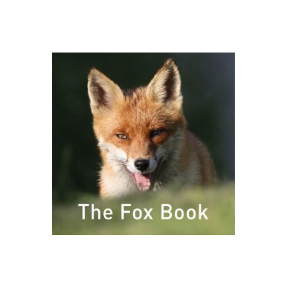 Graffeg Limited Nature Book Series, The: The Fox Book (inbunden, eng)