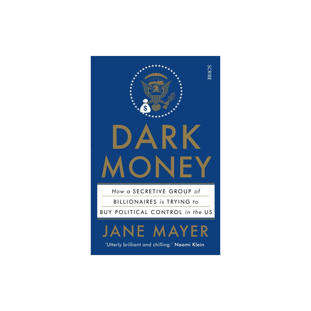 Scribe Publications Dark Money (häftad, eng)