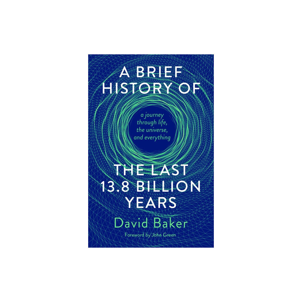 Scribe Publications A Brief History of the Last 13.8 Billion Years (inbunden, eng)