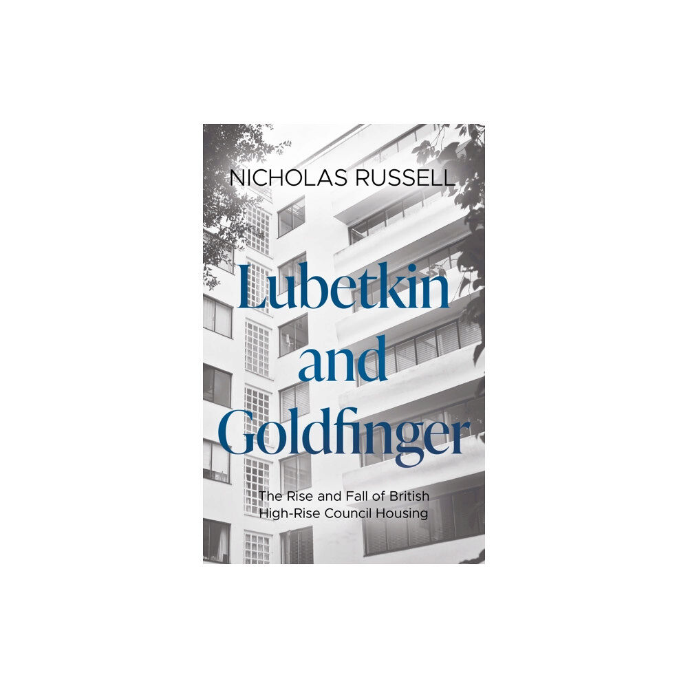 Book Guild Publishing Ltd Lubetkin and Goldfinger (häftad, eng)