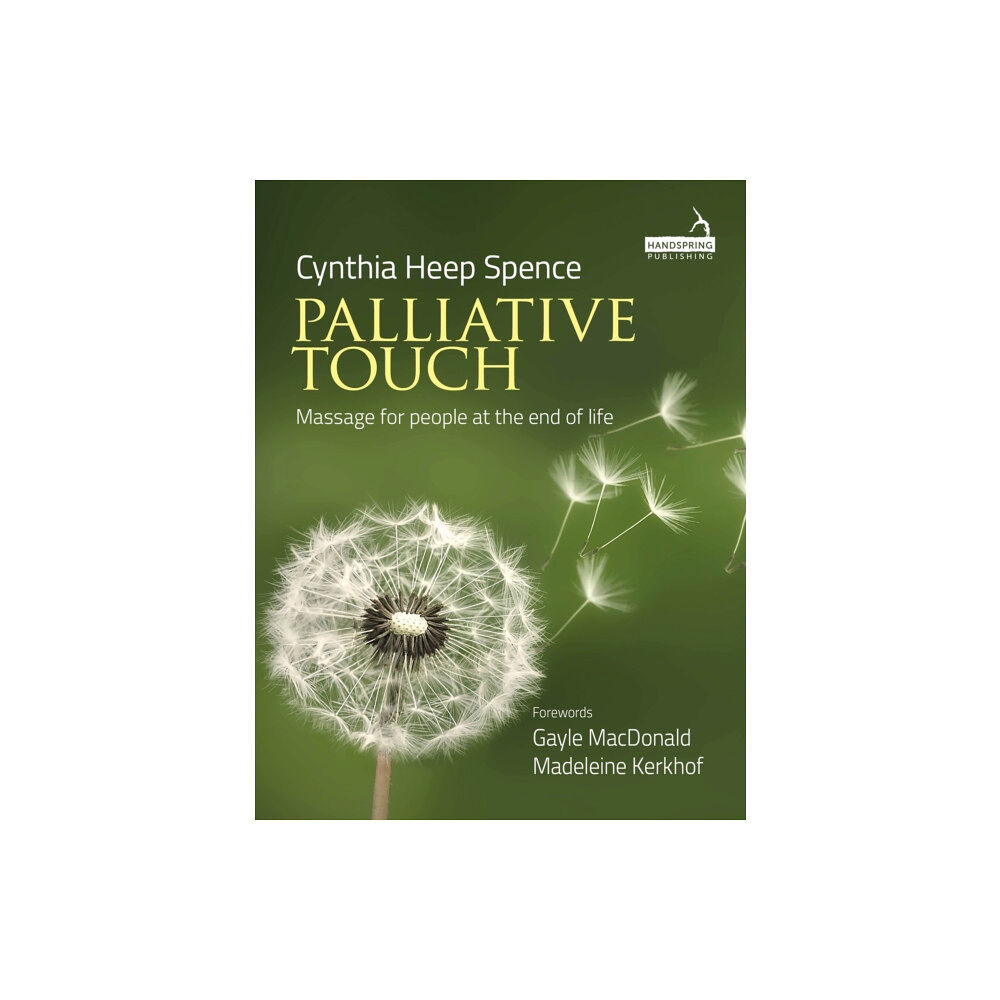 Jessica kingsley publishers Palliative Touch: Massage for People at the End of Life (häftad, eng)