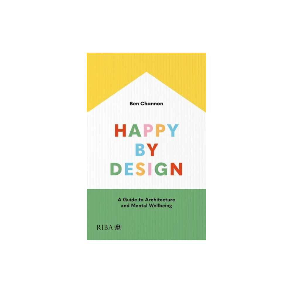 RIBA Publishing Happy by Design (häftad, eng)