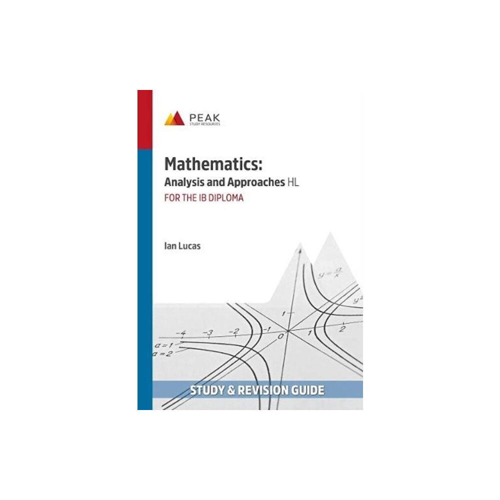 Peak Study Resources Ltd Mathematics: Analysis and Approaches HL (häftad, eng)