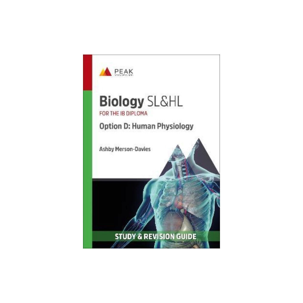 Peak Study Resources Ltd Biology SL&HL Option D: Human Physiology (häftad, eng)