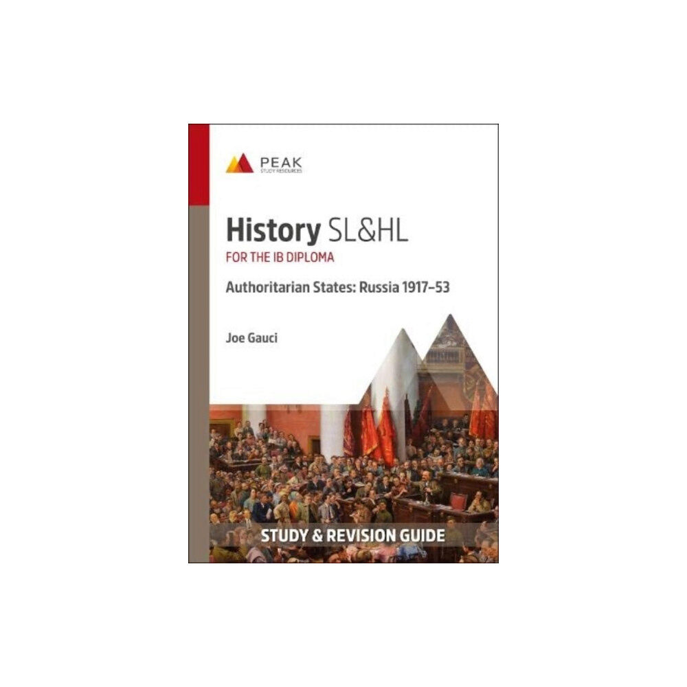 Peak Study Resources Ltd History SL&HL Authoritarian States: Russia (1917-53) (häftad, eng)