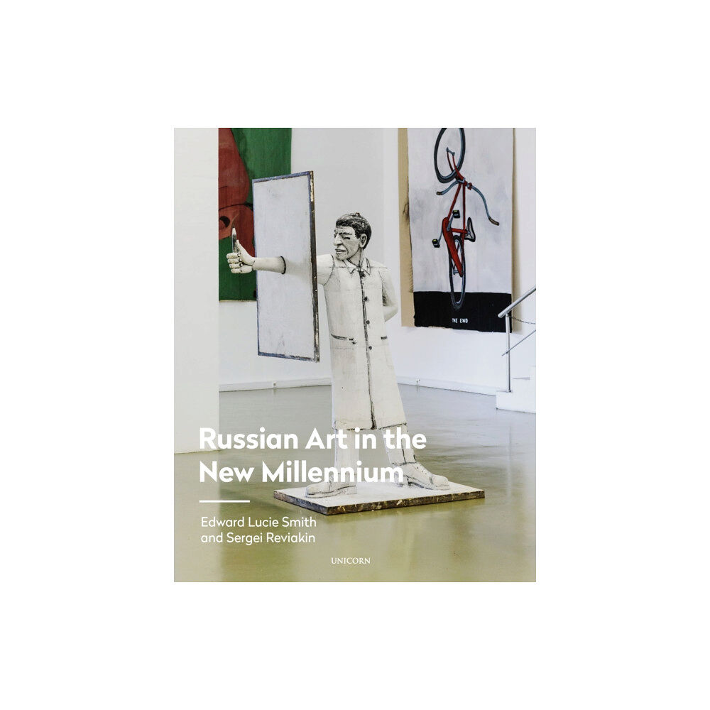 Unicorn Publishing Group Russian Art in the New Millennium (inbunden, eng)