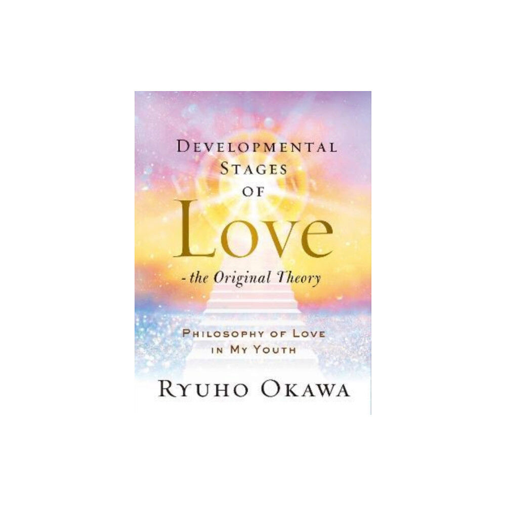 IRH Press USA Inc. Developmental Stages of Love - The Original Theory (inbunden, eng)