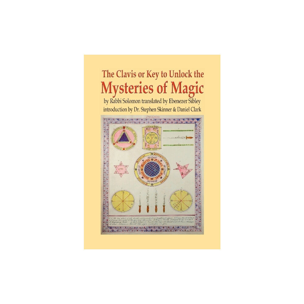Golden Hoard Press Ltd Clavis or Key to Unlock the MYSTERIES OF MAGIC (inbunden, eng)