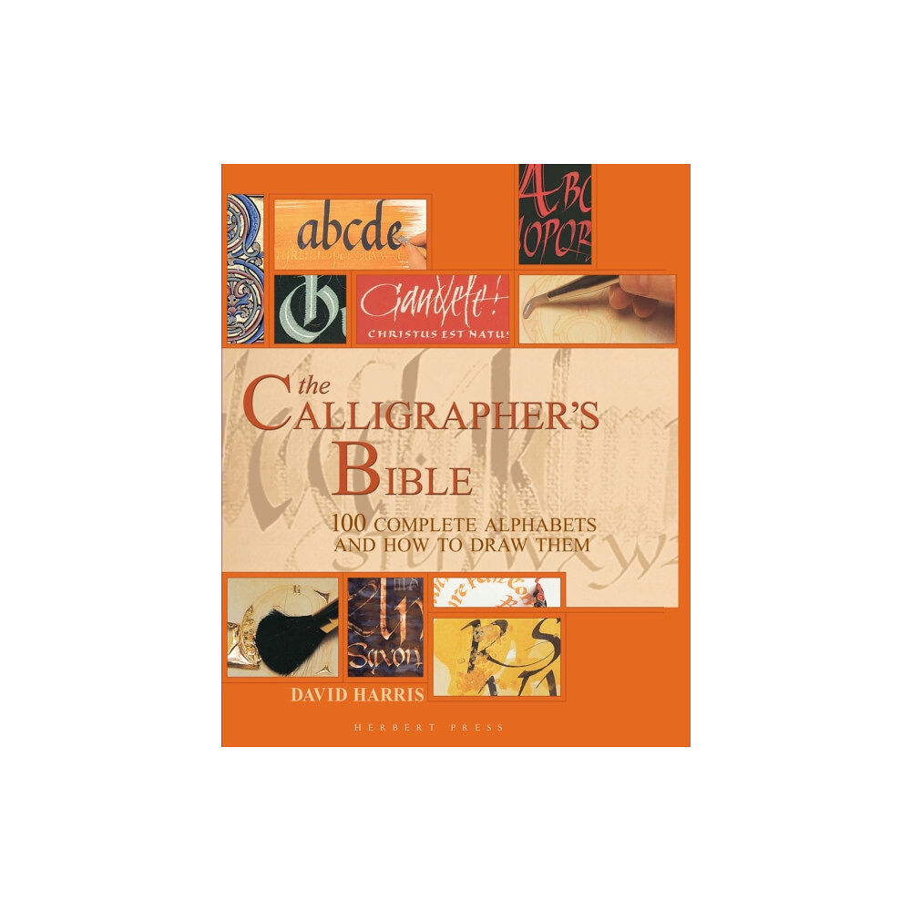 Bloomsbury Publishing PLC The Calligrapher's Bible (inbunden, eng)