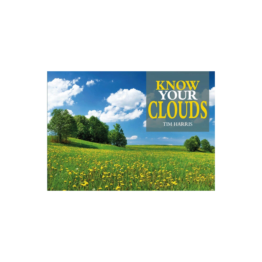 Fox Chapel Publishers International Know Your Clouds (häftad, eng)