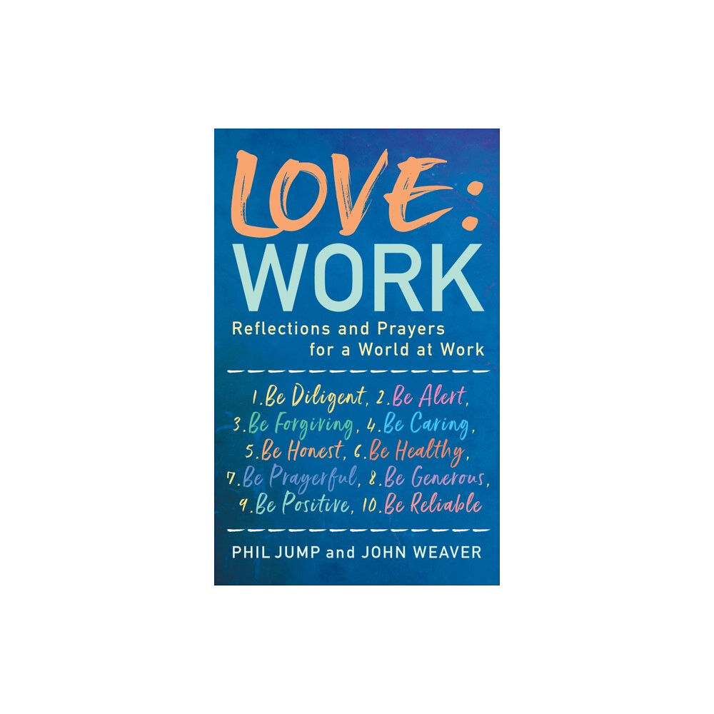 Darton, Longman & Todd Ltd Love: Work (häftad, eng)