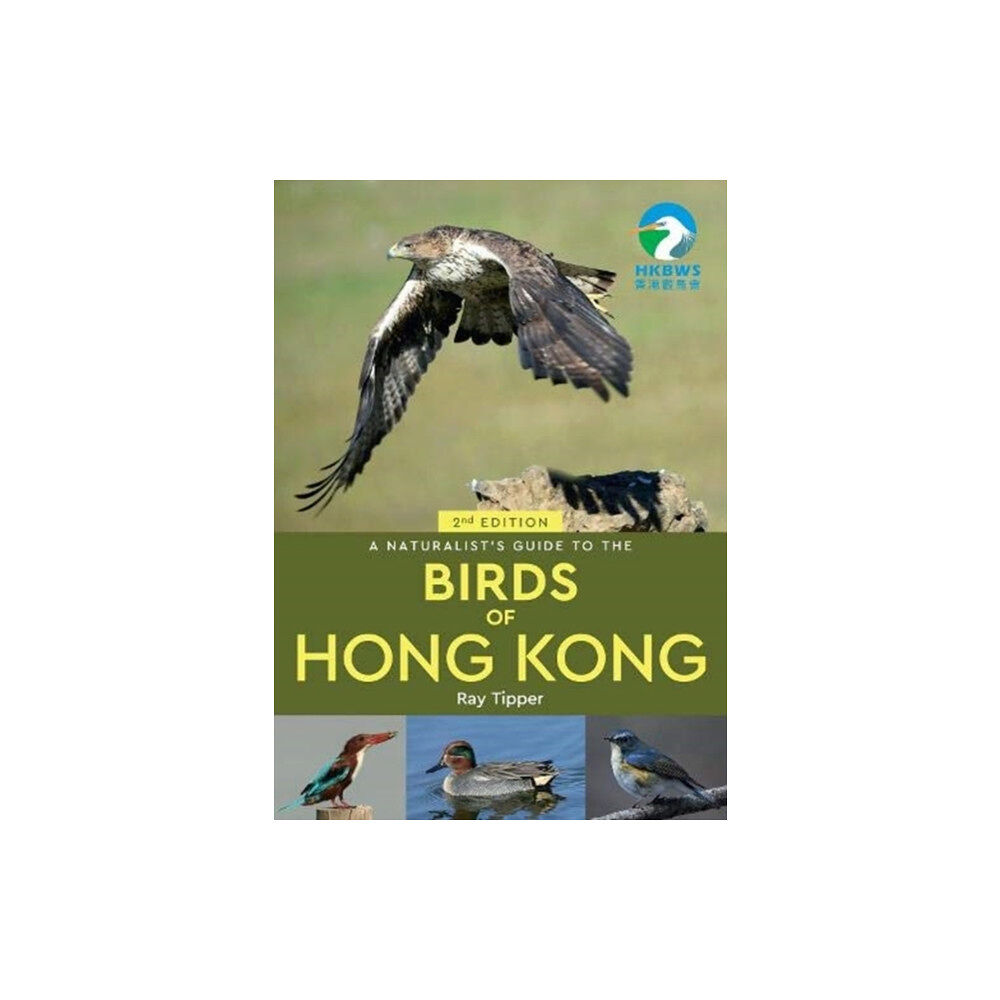 John Beaufoy Publishing Ltd A Naturalist's Guide to the Birds of the Hong Kong (2nd ed) (häftad, eng)