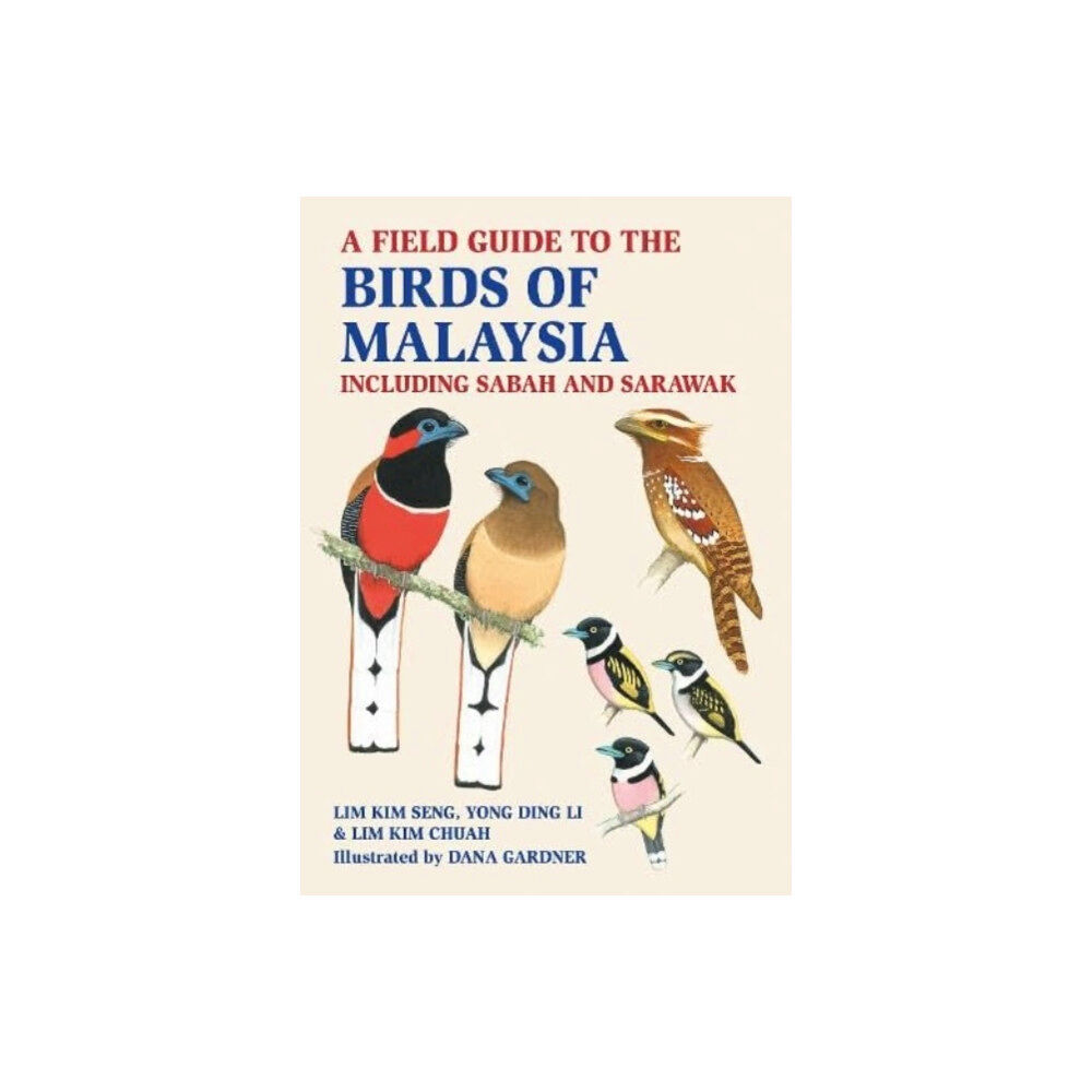 John Beaufoy Publishing Ltd A Field Guide to the Birds of Malaysia (häftad, eng)