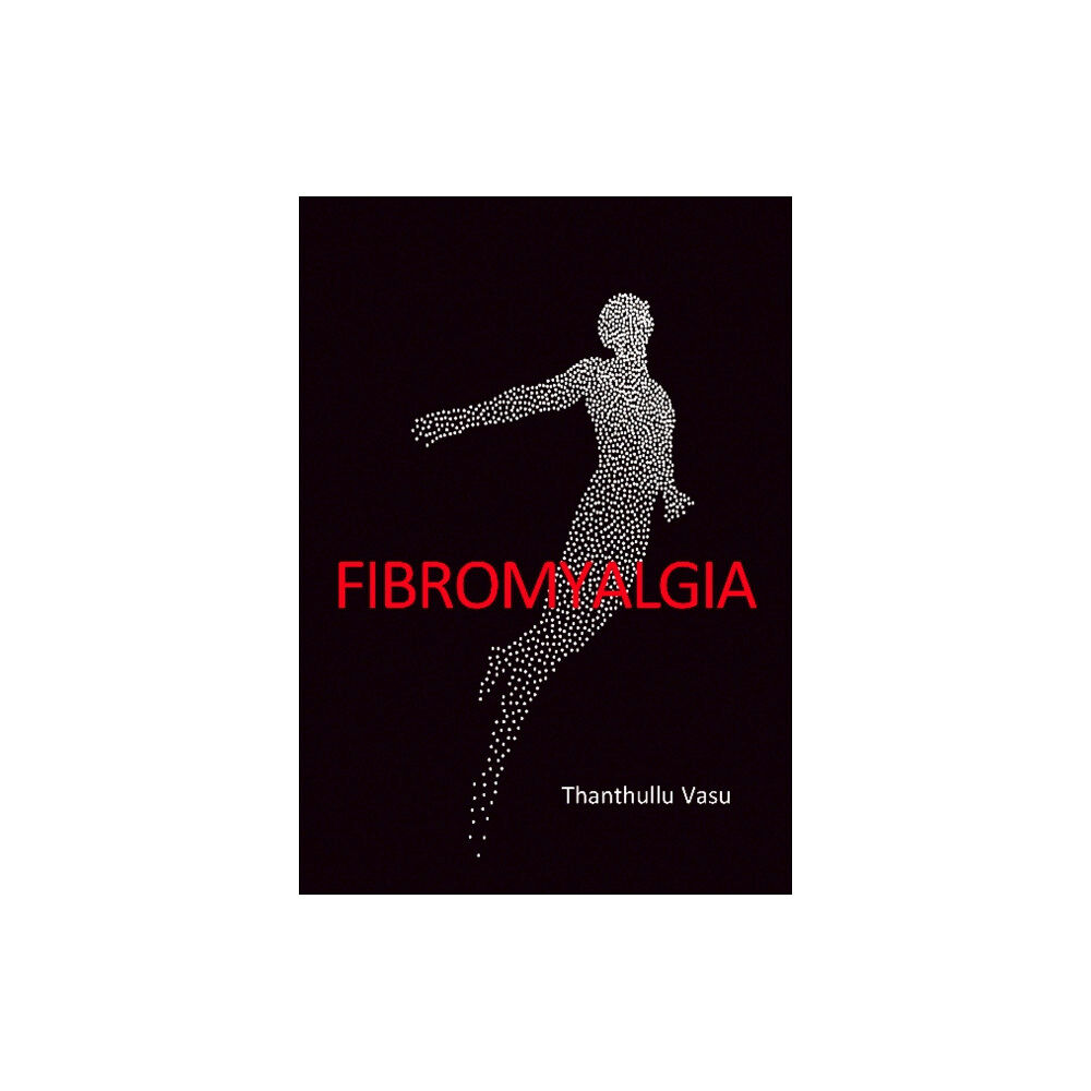 TFM Publishing Ltd FIBROMYALGIA (häftad, eng)